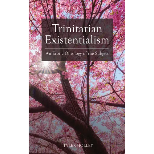 Trinitarian Existentialism