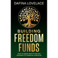 Building Freedom Funds