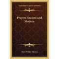 Prayers Ancient and Modern