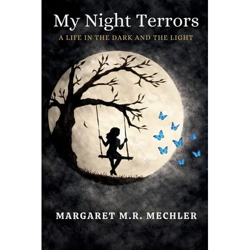 My Night Terrors: A Life in the Dark and the Light