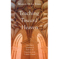 Teaching Toward Heaven: Unveiling a Symphony of Faith in the Catechism of the Catholic Church