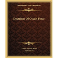 Doctrines Of Occult Force
