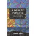 A Work of Progress: Poems and Prose on Identity, Resistance and Tikkun Olam