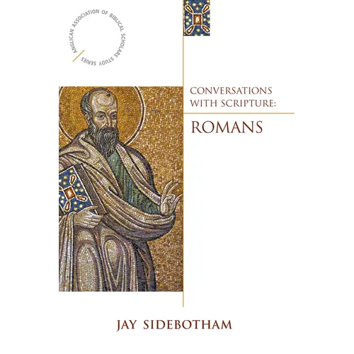 Conversations with Scripture: Romans