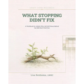 What Stopping Didn't Fix