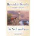 Do Not Lose Heart: Meditations of Encouragement and Comfort