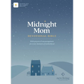 NLT Midnight Mom Devotional Bible (Softcover, Red Letter, Filament Enabled): With Prayers and Encouragement for Every Moment of Motherhood