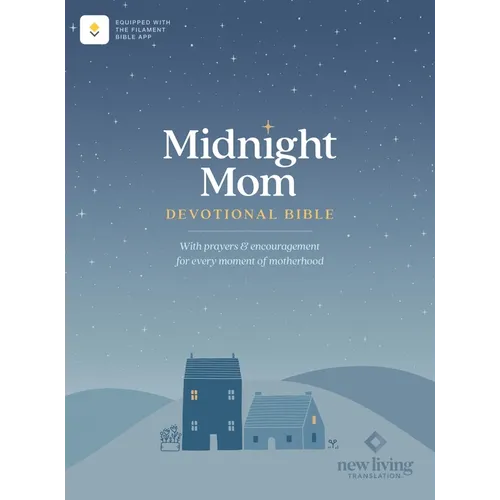 NLT Midnight Mom Devotional Bible (Softcover, Red Letter, Filament Enabled): With Prayers and Encouragement for Every Moment of Motherhood