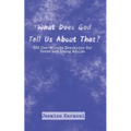 What Does God Tell Us About That?: 366 One-Minute Devotions for Teens and Young Adults