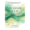 Abrahamic Pulse: Pathways Through Five Traditions, Four Dimensions, One Covenant
