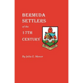 Bermuda Settlers of the 17th Century. Genealogical Notes from Bermuda