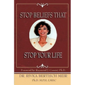 Stop Beliefs That Stop Your Life: Fixed Beliefs and Life Pattern Theory