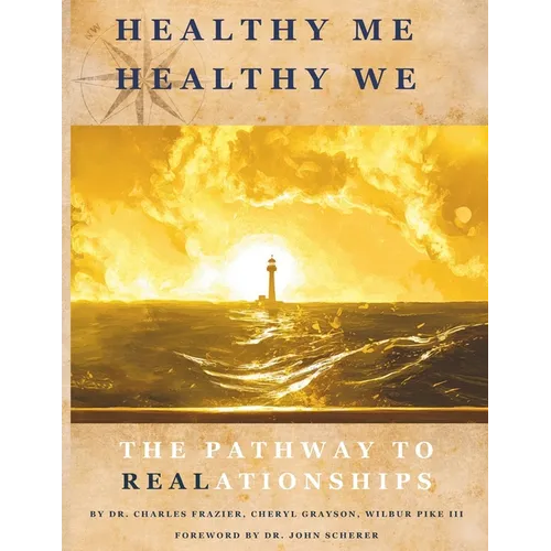 Healthy Me Healthy We: The Pathway to REALationships