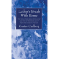 Luther's Break With Rome