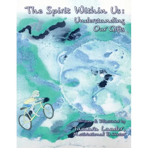 The Spirit Within Us: Understanding Our Gifts