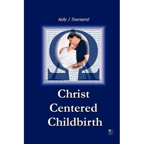 Christ Centered Childbirth