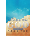 The Miraculous Hand of God