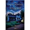 Divine Moments & Apparitions