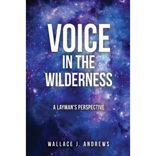 Voice in the Wilderness: A Layman's Perspective