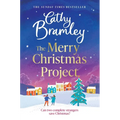 The Merry Christmas Project: A Warm and Cosy Romance to Curl Up with This Festive Season for Fans of the Holiday