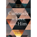 Curiously in Love with Him: To Believe Is to Receive