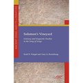 Solomon's Vineyard: Literary and Linguistic Studies in the Song of Songs