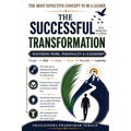 The Successful Transformation: Mastering Work, Personality & Leadership