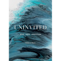 Uninvited