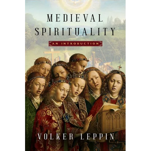 Medieval Spirituality: An Introduction