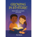 Growing in Stature: Helping Children and Families Grow in Faith