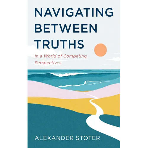 Navigating Between Truths