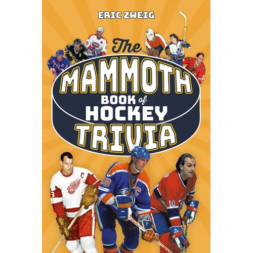 The Mammoth Book of Hockey Trivia
