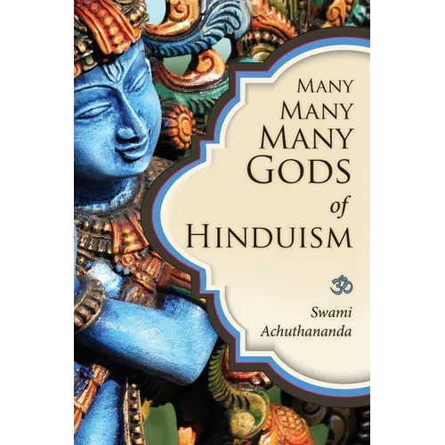 Many Many Many Gods of Hinduism: Turning believers into non-believers and non-believers into believers