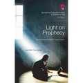 Light on Prophecy: Retrieving Word and Spirit in Today's Church
