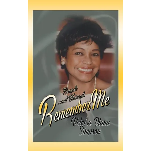 People and Friends Remember Me
