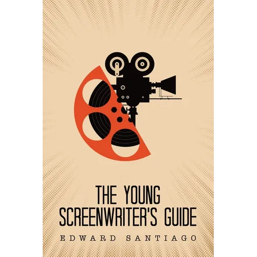The Young Screenwriter's Guide