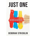 Just One: One Purpose, One Body, One God.