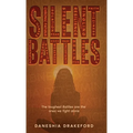 Silent Battles: The toughest Battles are the ones we fight alone