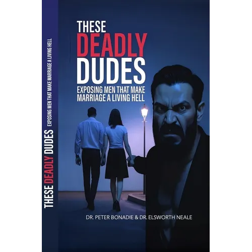 These Deadly Dudes