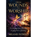 From Wounds to Worship