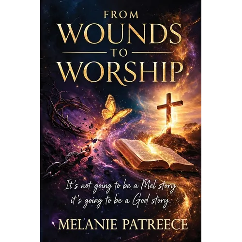 From Wounds to Worship
