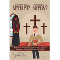 Who Moved My Pulpit? Who Moved My Pew?: A Spiritual and Practical Guide for the Church on Embracing Now and Moving Forward!