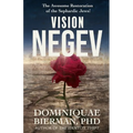 Vision Negev: The Awesome Restoration of the Sephardic Jews!