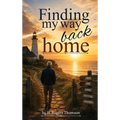 Finding My Way Back Home