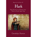 Hark: Daily Devotions for Christmas from "Hark the Herald Angels Sing"