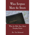 When Scripture Meets the Streets: What the Bible Says About Everyday Events