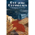 God at the Crossroads: A Life Journey Devotional
