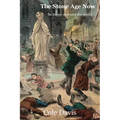 The Stone Age Now: Be Happy and Save the World