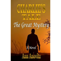 Charlie's Tale: The Great Mystery