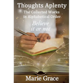 Thoughts Aplenty: The Collected Works in Alphabetical Order